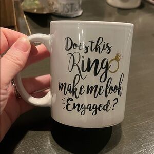 “Does this ring make me look engaged” mug